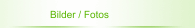 Bilder / Fotos